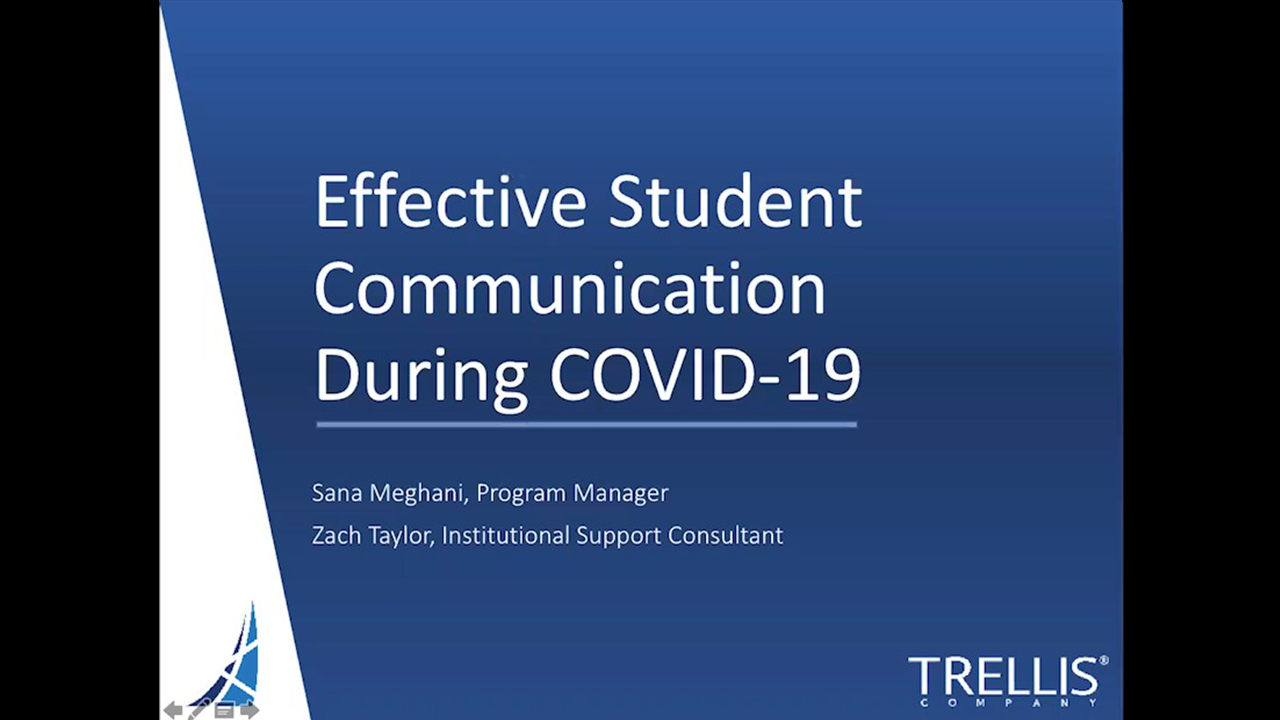An image of a screenshot for the Trellis webinar Effective Student Communication During COVID-19.