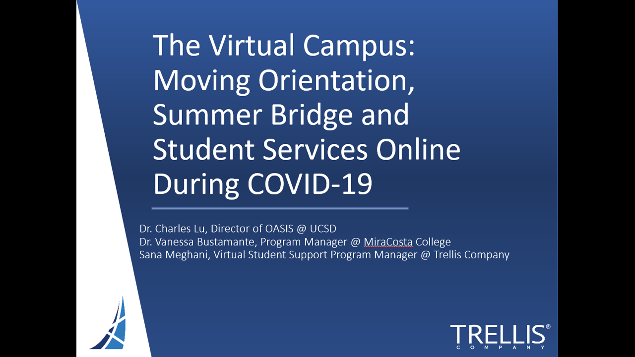 An image of a screenshot for the Trellis webinar "The Virtual Campus: Moving Orientation, Summer Bridge and Student Services Online".