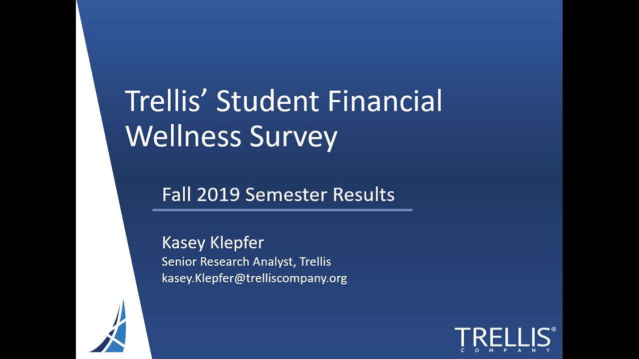 An image of a screenshot for the Trellis webinar "Trellis' Student Financial Wellness Survey, Fall 2019 Semester Results".