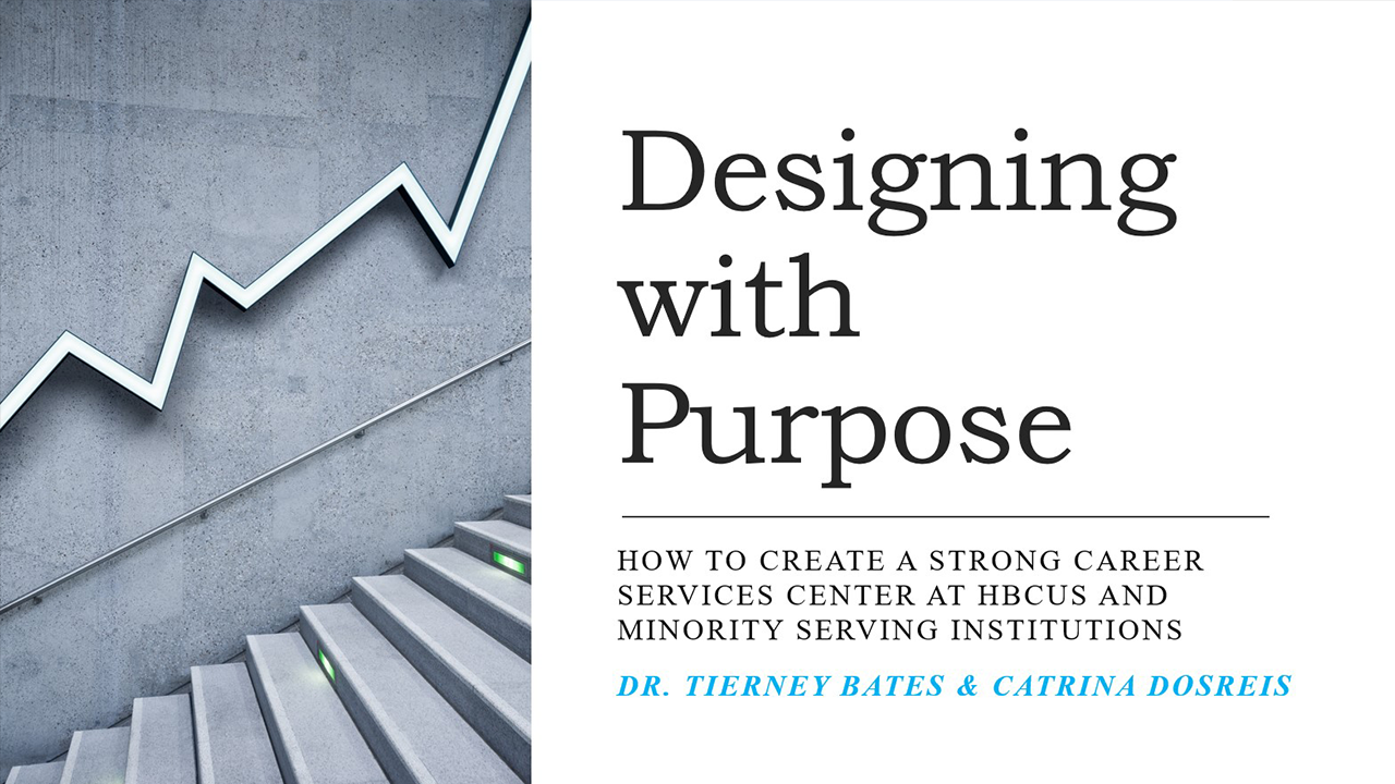 An image of a screenshot for the Trellis webinar "Designing With Purpose: How to Create a Strong Career Services Center at HBCUs and Minority Serving Institutions".