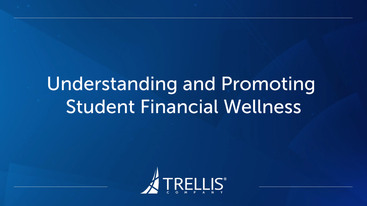Screenshot from Webinar, "Understanding and Promoting Student Financial Wellness".