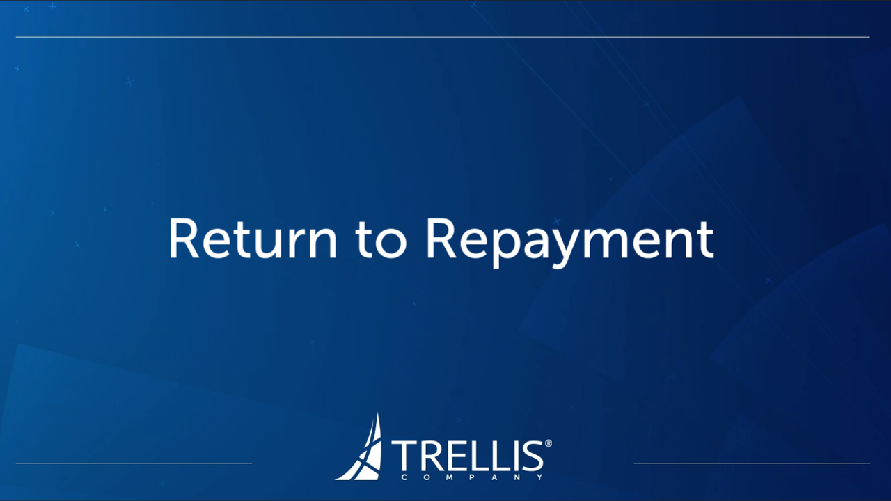 Screenshot from Webinar, "Return to Repayment".