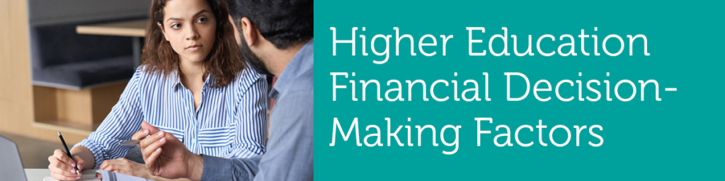 Higher Education Financial Decision-Making Factors