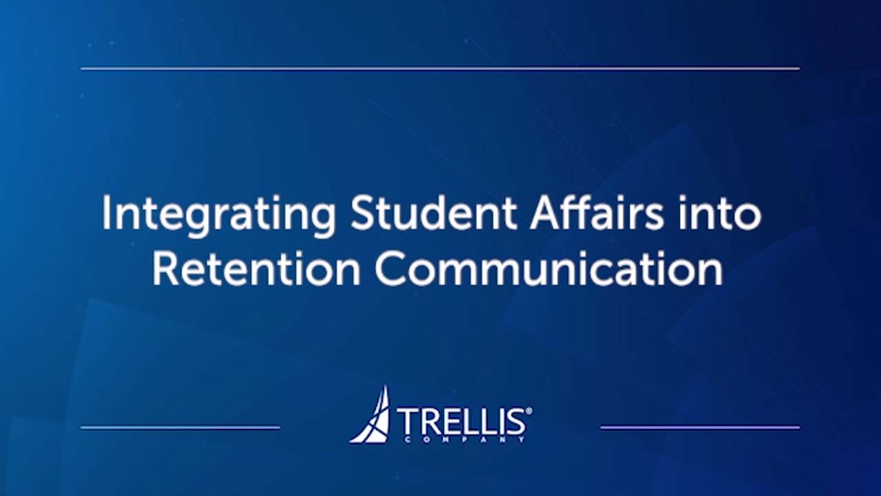 Screenshot from Webinar, "Integrating Student Affairs into Retention Communication".