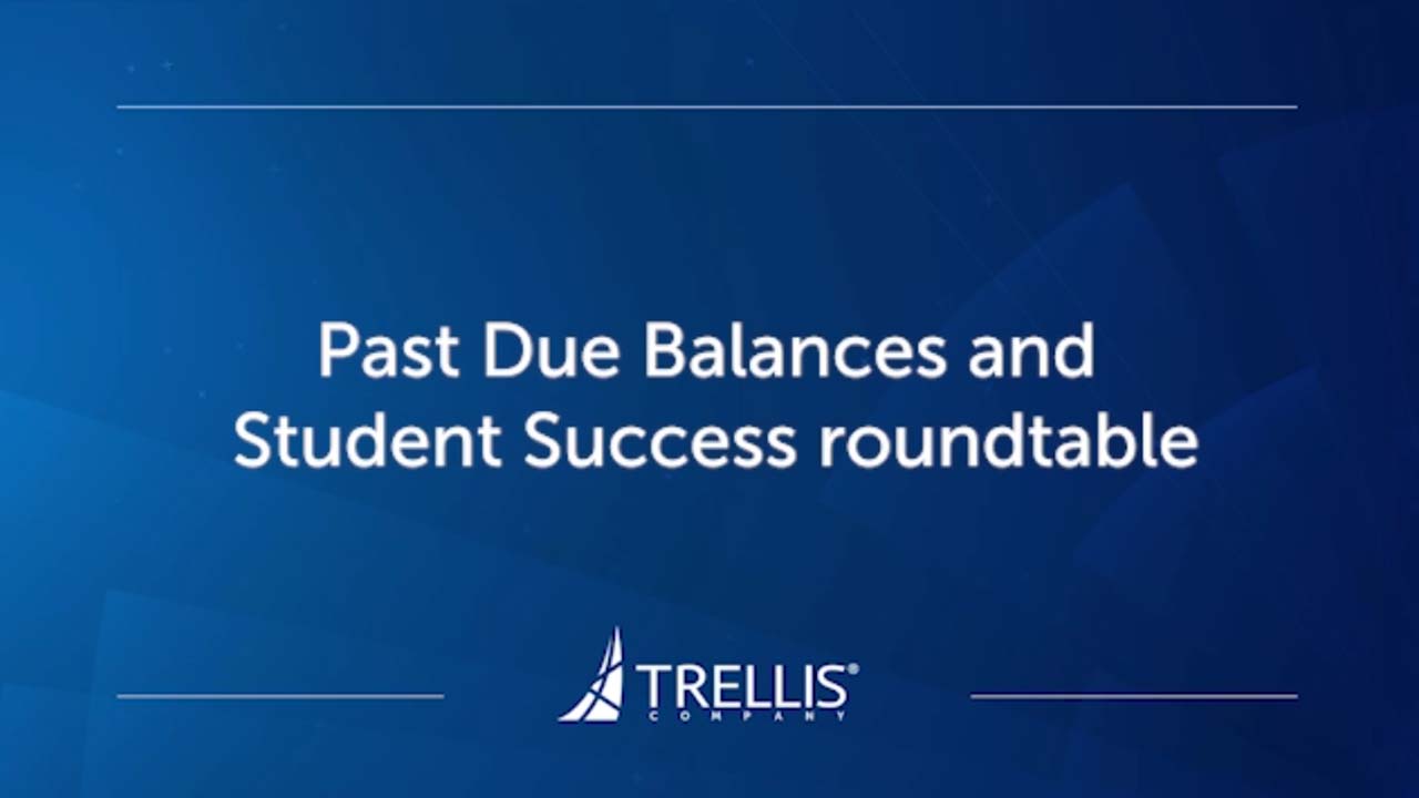 Screenshot from Webinar, "Past Due Balances and Student Success".