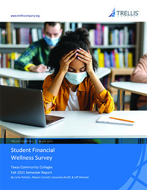 Student Financial Wellness Survey, Texas Community Colleges, Fall 2021 Semester Report
