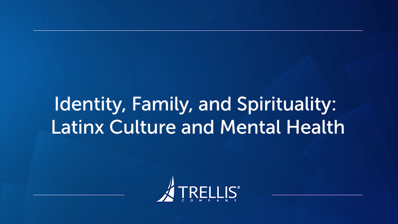Webinar - Identity, Family, and Spirituality: Latinx Culture and Mental Health