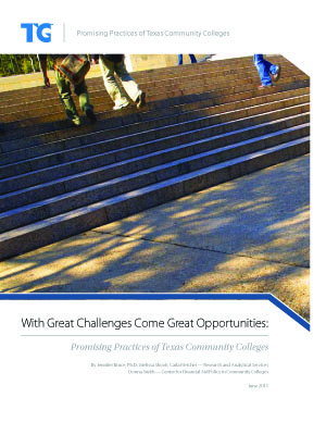 With Great Challenges Come Great Opportunities: Promising Practices of Texas Community Colleges